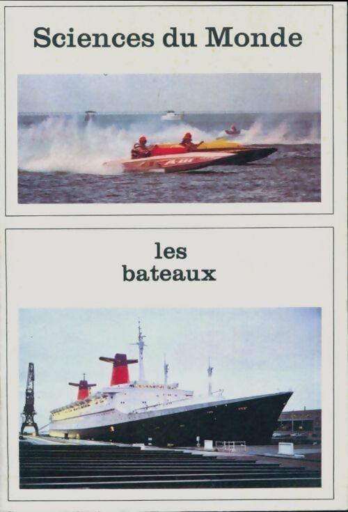 Livrenpoche : Sciences du monde : Les bateaux - Collectif - Livre