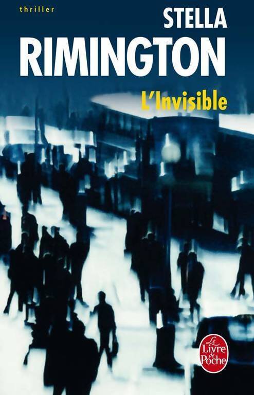 Livrenpoche : L'invisible - Stella Rimington - Livre
