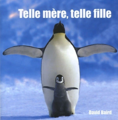 Livrenpoche : Telle mère telle fille - David Baird - Livre