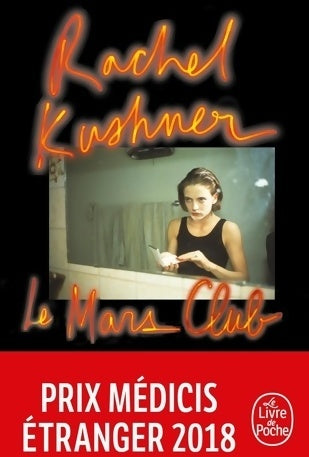 Livrenpoche : Le Mars Club - Rachel Kushner - Livre