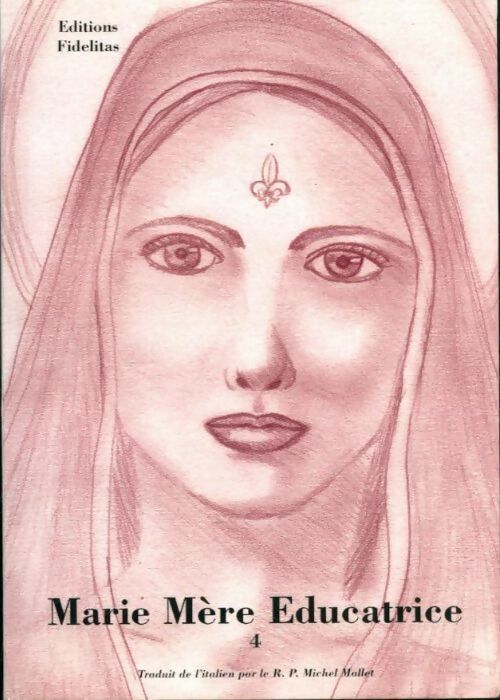 Livrenpoche : Marie mère éducatrice Tome IV - Maman Carmela - Livre