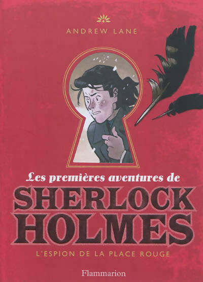 Livrenpoche : Les premières aventures de Sherlock Holmes Tome III : L'espion de la place rouge - Andrew Lane - Livre