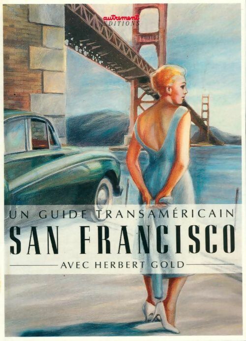 Livrenpoche : San Francisco - Herbert Gold - Livre