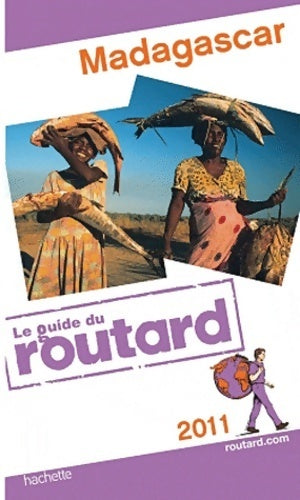 Madagascar 2011 - Collectif -  Le guide du routard - Livre