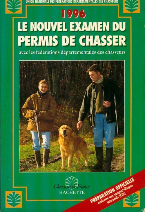 Livrenpoche : Le nouvel examen du permis de chasser 1996 - Collectif - Livre