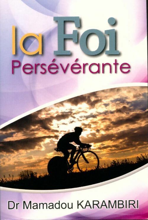 Livrenpoche : La Foi persévérante - Mamadou Karambari - Livre