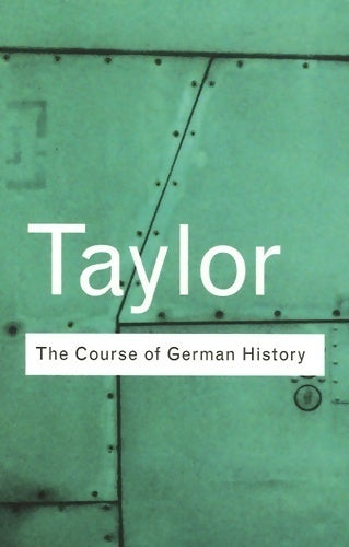 Livrenpoche : The course of German History - A.J.P. Taylor - Livre