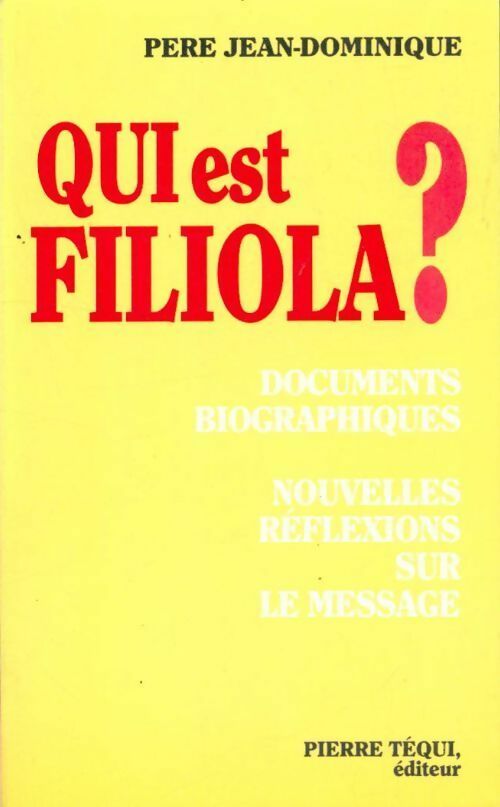 Livrenpoche : Qui est Filiola - Père Jean-Dominique - Livre