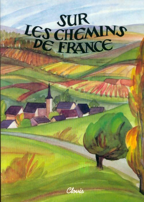 Livrenpoche : Sur les chemins de France - Collectif - Livre