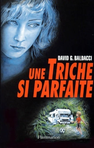 Livrenpoche : Une triche si parfaite - David G. Baldacci - Livre