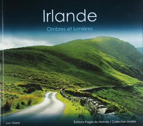 Livrenpoche : Irlande : Ombres et lumières - Luc Giard - Livre