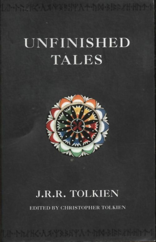 Livrenpoche : Unfinished tales - John Ronald Reuel Tolkien - Livre