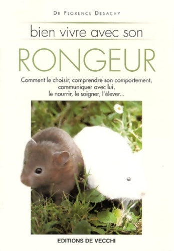 Livrenpoche : Bien vivre avec son rongeur - Florence Desachy - Livre