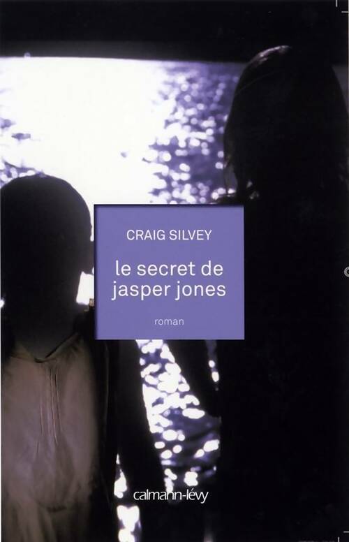 Livrenpoche : Le secret de Jasper Jones - Craig Silvey - Livre
