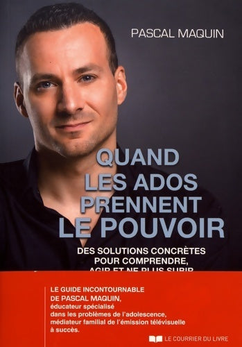 Livrenpoche : Quand les ados prennent le pouvoir  - Pascal Maquin - Livre