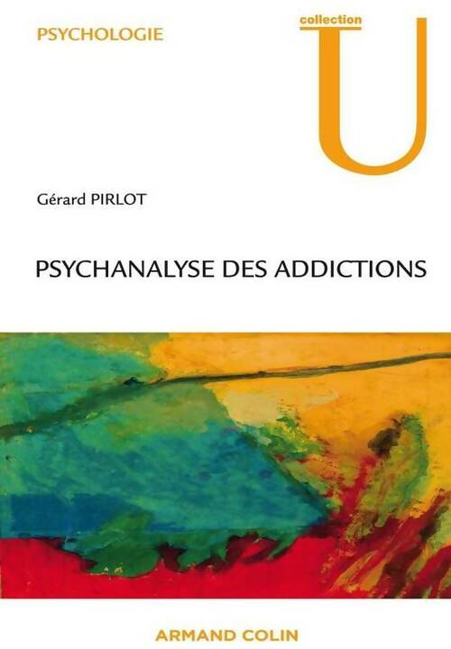 Livrenpoche : Psychopathologie des addictions - Jean-Louis Pedinielli - Livre