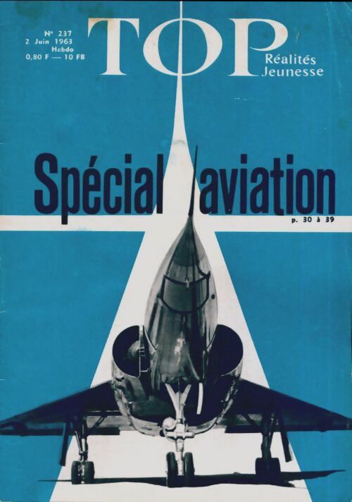 Top réalités jeunesse n°237 : Spécial aviation - Collectif -  Top réalités jeunesse - Livre