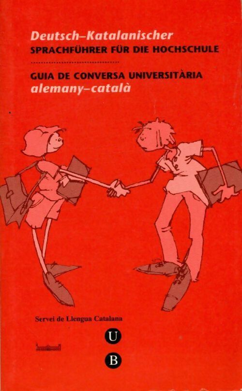 Deutsch-katalanischer sprachfuhrerfur die hochschule - Vilaseca Bonafont -  Servei de lingua Catalana - Livre