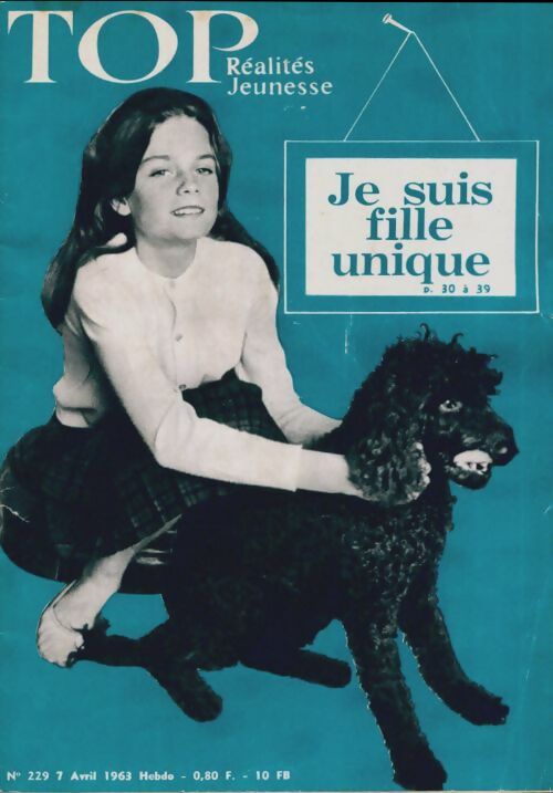 Livrenpoche : Top réalités jeunesse n°229 : Je suis fille unique - Collectif - Livre