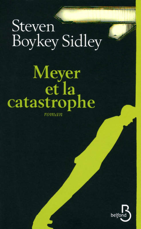 Livrenpoche : Meyer et la catastrophe - Steven Boykey Sidley - Livre