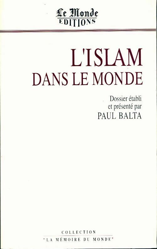 Livrenpoche : L'islam dans le monde - Paul Balta - Livre