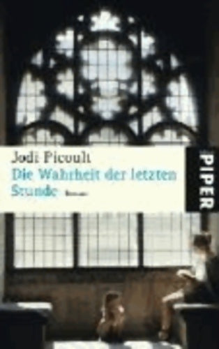 Livrenpoche : Die wahrheit der letzten stunde - Jodi Picoult - Livre