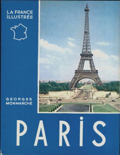 Livrenpoche : Paris - Georges Monmarché - Livre