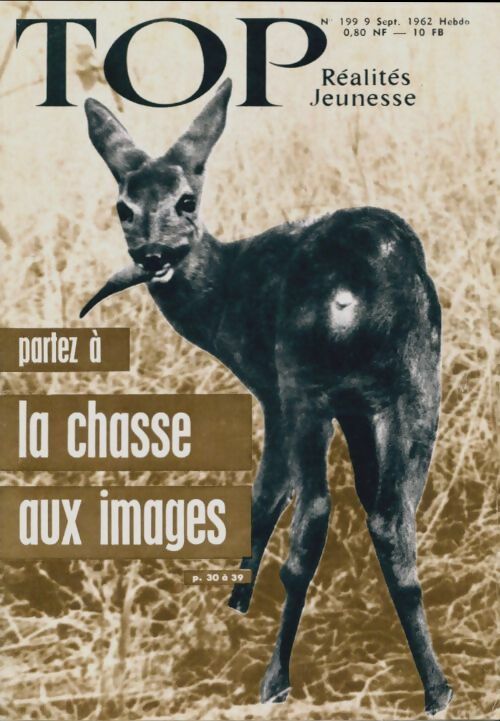 Livrenpoche : Top réalités jeunesse n°199 : Partez à la chasse aux images - Collectif - Livre