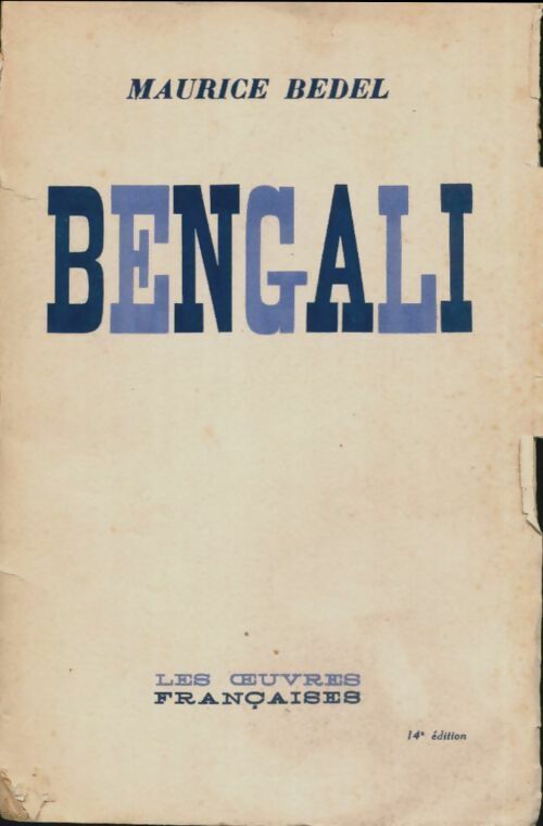 Bengali - Maurice Bedel -  Oeuvres Françaises poche divers - Livre