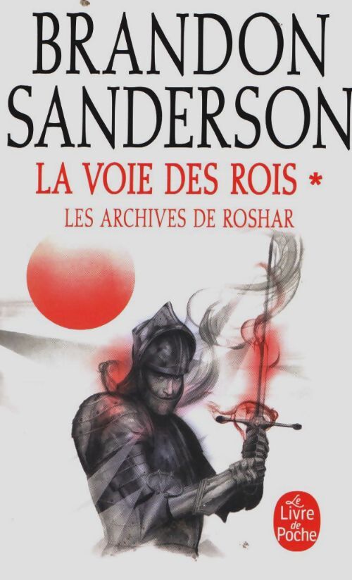 Livrenpoche : Les archives de Roshar Tome I : La voie des rois volume 1 - Brandon Sanderson - Livre