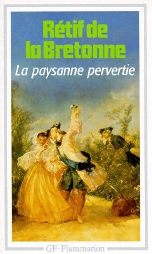 La paysanne pervertie - Nicolas-Edme Rétif De la Bretonne - Livre