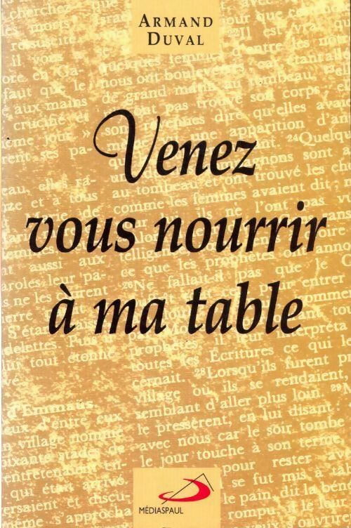 Livrenpoche : Venez vous nourrir à ma table - Armand Duval - Livre