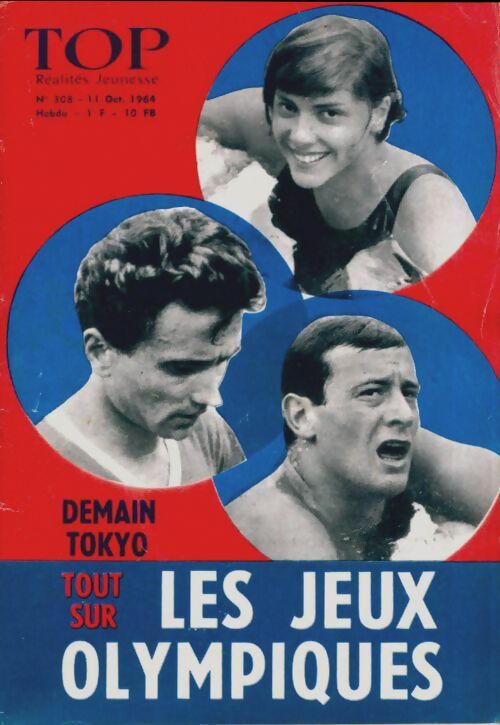 Livrenpoche : Top réalités jeunesse n°308 : Tout sur les Jeux Olympiques - Collectif - Livre
