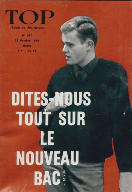 Livrenpoche : Top réalités jeunesse n°310 : Dites-nous tout sur le nouveau bac - Collectif - Livre