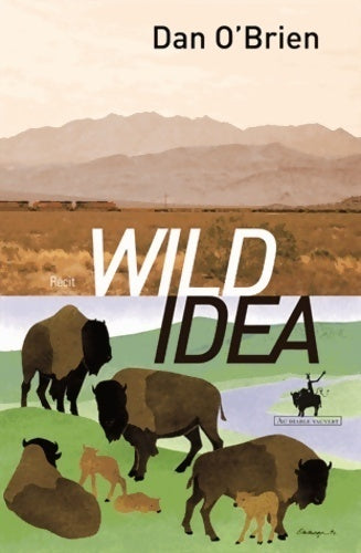 Livrenpoche : Wild idea - Dan O'Brien - Livre