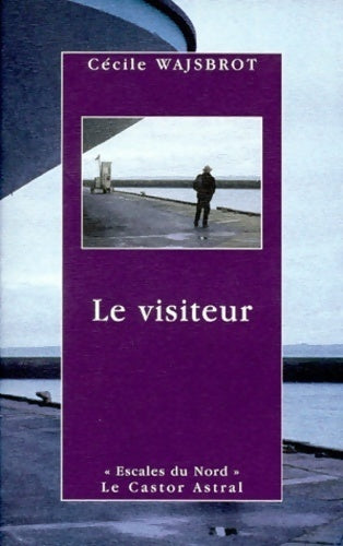 Livrenpoche : Le visiteur - Cécile Wajsbrot - Livre