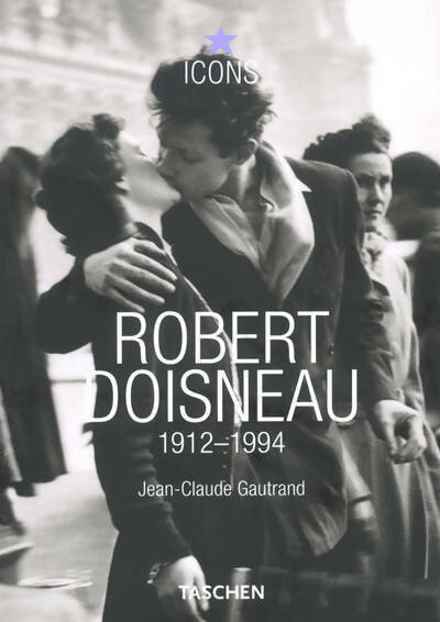 Robert Doisneau - Gautrand Jean-Claude -  Icons - Livre