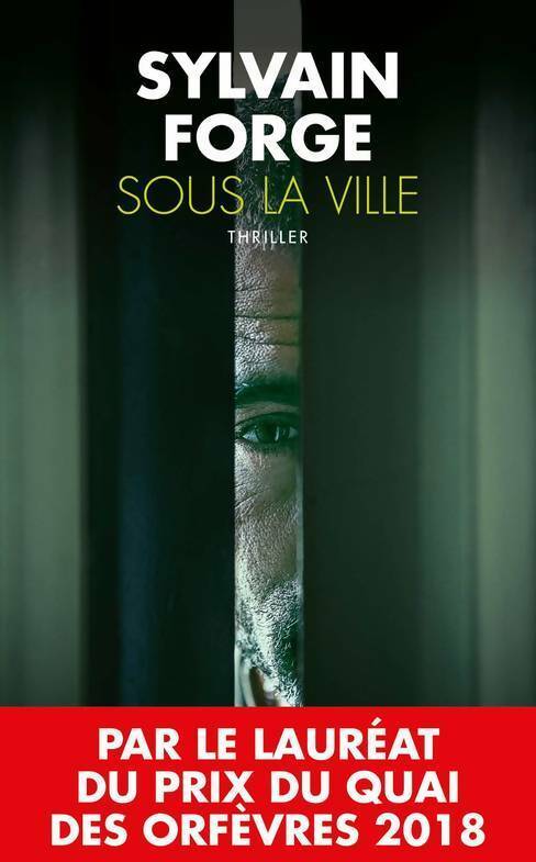 Sous la ville - Sylvain Forge - Livre