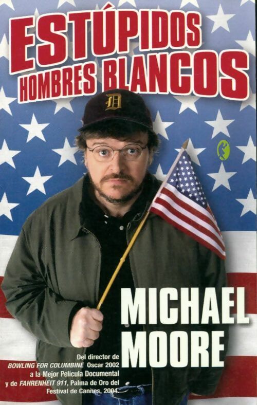 Livrenpoche : Estupidos hombres blancos - Michael Moore - Livre