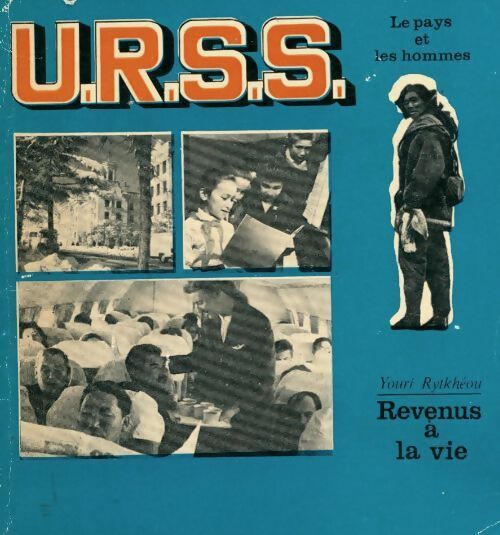 Livrenpoche : U.R.S.S. le pays et les hommes - Youri Rytkhèou - Livre