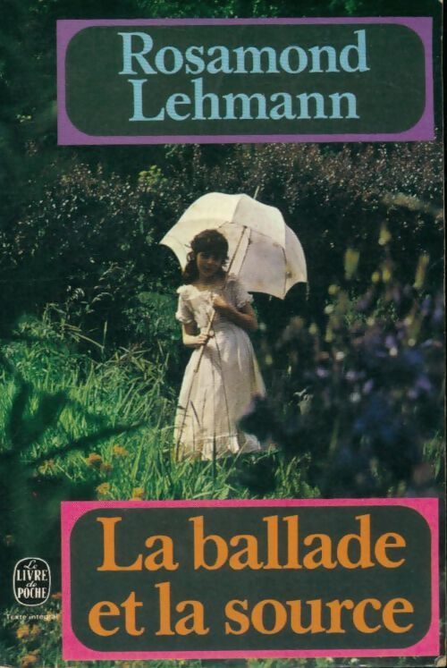 La ballade et la source - Rosamond Lehmann - Livre