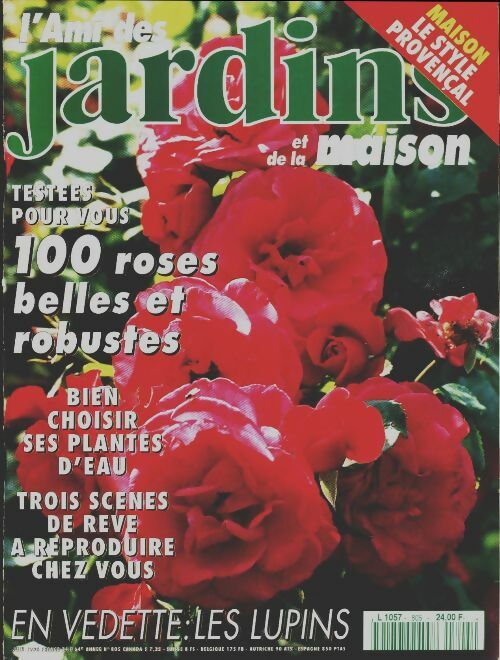 Livrenpoche : L'ami des jardins et de la maison n°805 : 100 roses belles et robustes - Collectif - Livre