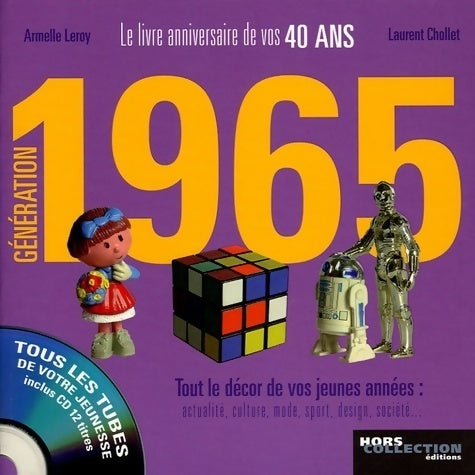 Livrenpoche : Génération 1965 : Le livre anniversaire de vos 40 ans - Laurent Chollet - Livre