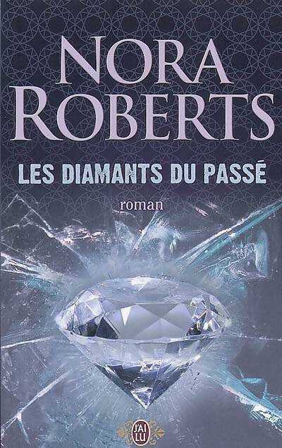 Livrenpoche : Les diamants du passé - Nora Roberts - Livre