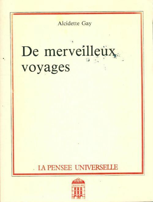 Livrenpoche : De merveilleux voyages - Alcidette Glay - Livre