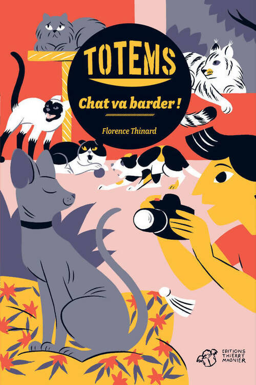 Livrenpoche : Totems Tome III : Chat va barder ! - Florence Thinard - Livre