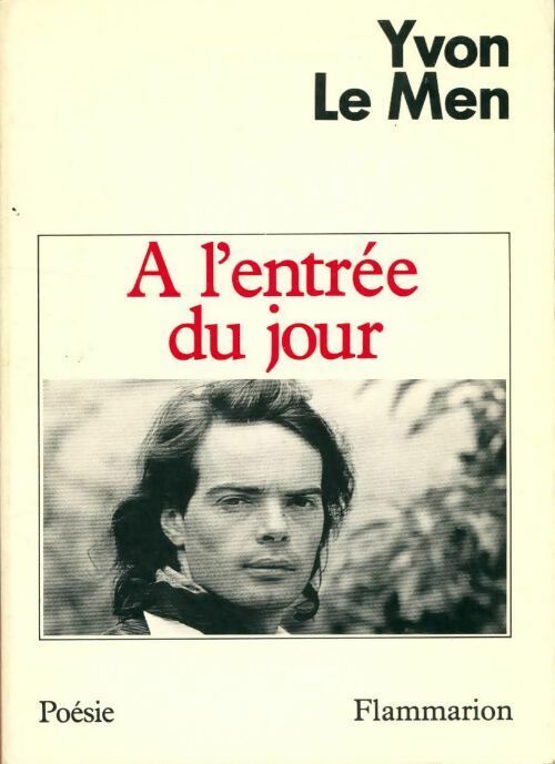 Livrenpoche : A l'entrée du jour - Yvon Le Men - Livre