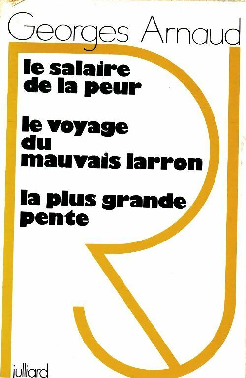 Livrenpoche : Le salaire de la peur / Le voyage du mauvais larron / La plus grande pente - Georges Arnaud - Livre