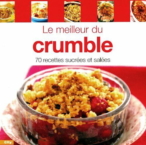 Livrenpoche : Le meilleur du crumble - Fanny Matagne - Livre
