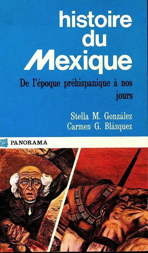 Livrenpoche : Histoire du Mexique - Stella M Gonzales - Livre